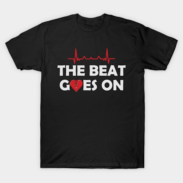 Open Heart Surgery - The beat goes on T-Shirt by Sal71